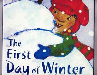 Item #304 The First Day of Winter. Denise Fleming