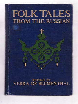 Item #3124 Folk Tales from the Russian. Verra Xenophontovna Kalamatiano de Blumenthal