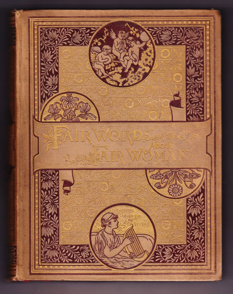 Item #335 Fair Words about Fair Women Gathered from the Poets. O. B. Bunce.