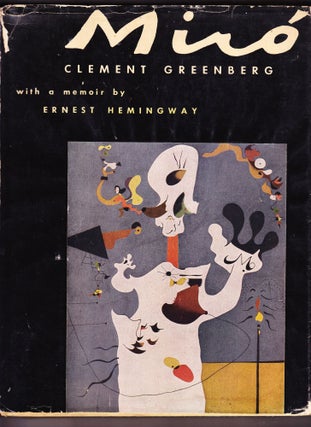 Item #340 Joan Miró, with a memoir by Ernest Hemingway. Clement Greenberg