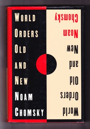 Item #347 World Orders Old and New. Noam Chomsky