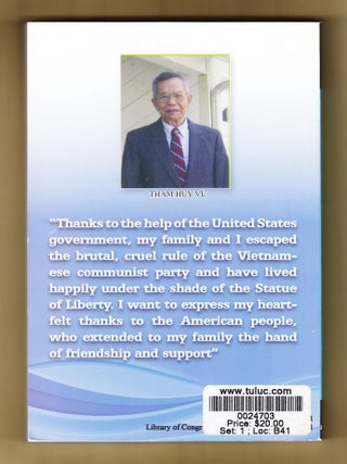 A Dangerous Journey from Vietnam to Ameria for Freedom 1935-1987