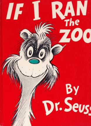 Item #380 If I Ran the Zoo. Seuss, Theodore Geisel