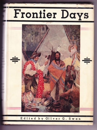 Item #388 Frontier Days. Oliver G. Swan
