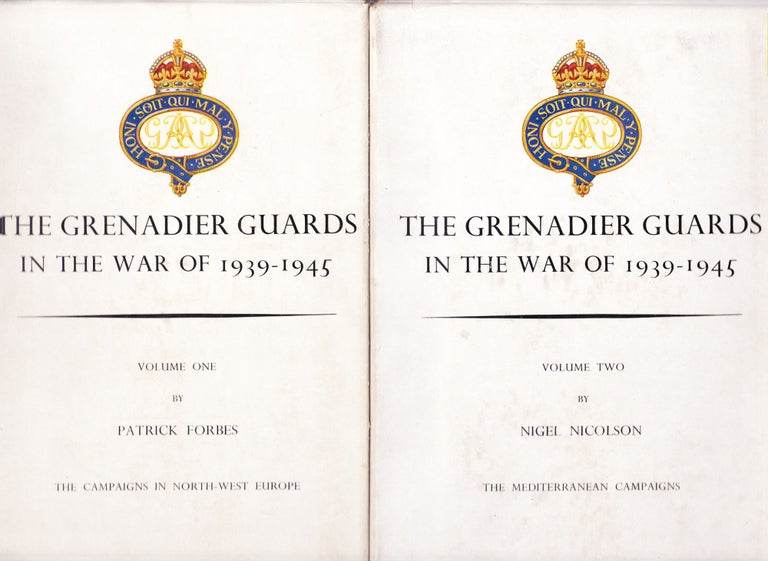 Item #444 The Grenadier Guards in the War of 1939-1945 2 volumes. Patrick Forbes, Nigel Nicholson, vol. I., vol. II.