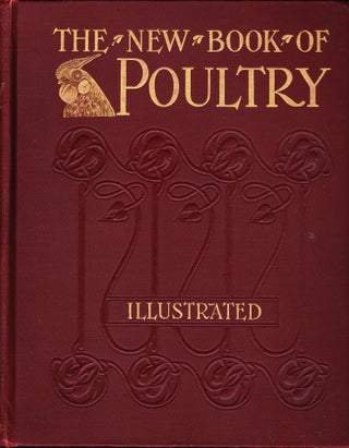 Item #459 Wright's Book of Poultry, Revised and Edited in Accordance with the Latest Poultry Club...
