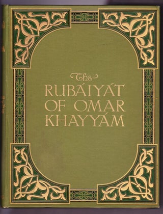 Item #460 The Rubaiyat of Omar Khayyam - Rendered into English Verse by Edward Fitzgerald. Omar...