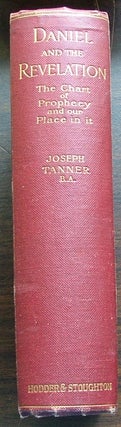 Item #502 The Chart of Prophecy and Our Place In It. Joseph Tanner