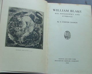 William Blake: His Philosophy and Symbols