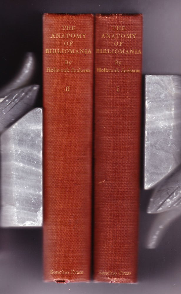 Item #743 The Anatomy of Bibliomania in Two Volumes. Holbrook Jackson.