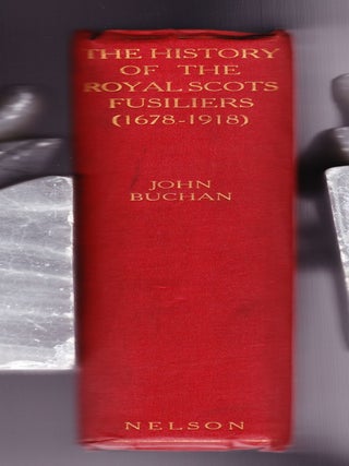 The History of The Royal Scots Fusiliers (1678-1918)