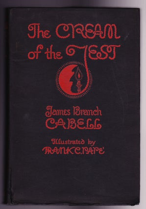 Item #758 The Cream of the Jest, A Comedy of Evasions. James Branch Cabell