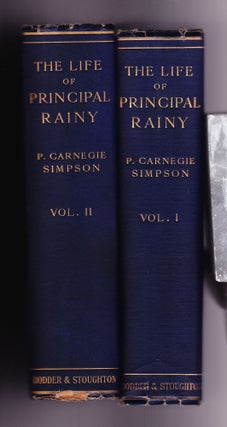 Item #765 The Life of Principal Rainy. Patrick Carnegie Simpson