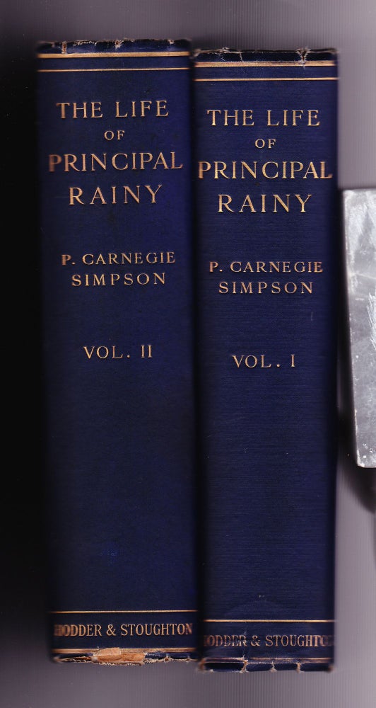 Item #765 The Life of Principal Rainy. Patrick Carnegie Simpson.