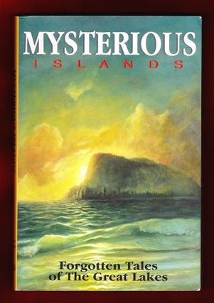 Item #775 Mysterious Islands, Forgotten tales of the Great Lakes. Andrea Gutsche, Cindy Bisaillon