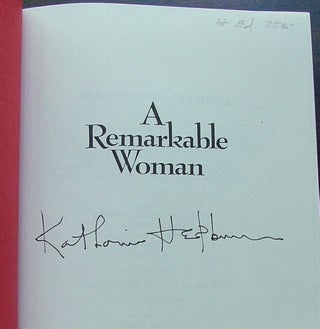 A Remarkable Woman A Biography of Katharine Hepburn Signed by Katharine Hepburn