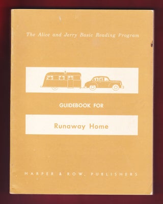Item #782 Guidebook for Runaway Home, The Alice and Jerry Basic Reading Program - Basic Sixth...