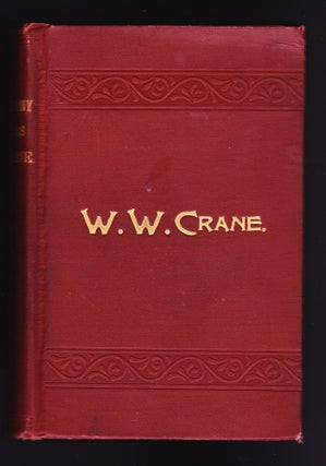 Item #787 Autobiography and Miscellaneous Writings of Elder W. W. Crane. John Hawkswell, compiler