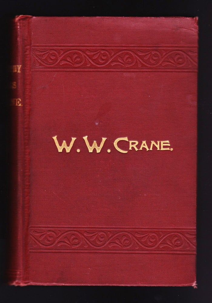 Item #787 Autobiography and Miscellaneous Writings of Elder W. W. Crane. John Hawkswell, compiler.