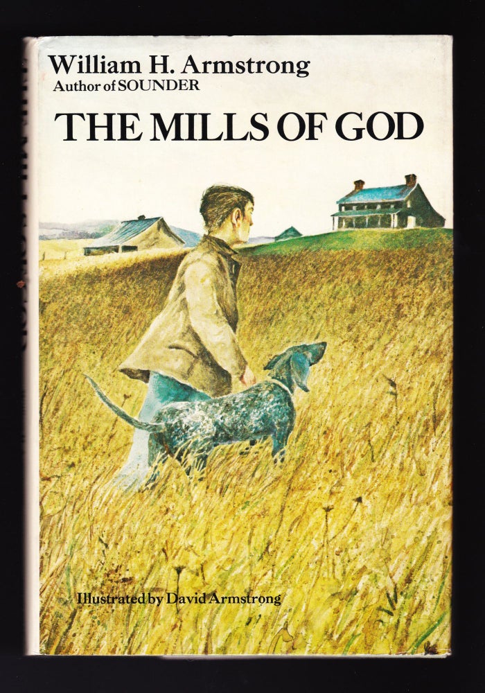 Item #810 The Mills of God. William H. Armstrong.