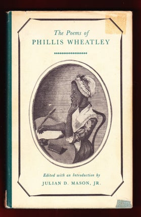 Item #813 The Poems of Phillis Wheatley. Phillis Wheatley, Julian D. Jr Mason