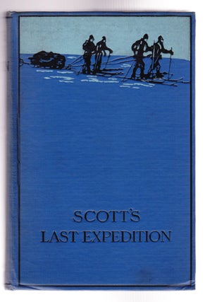 Item #859 Scott's Last Expedition, The Personal Journals of Captain R. G. Scott, R.N., C.V.O., on...