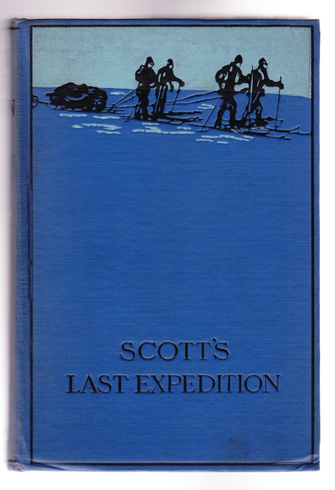 Item #859 Scott's Last Expedition, The Personal Journals of Captain R. G. Scott, R.N., C.V.O., on His Journey to the South Pole. Captain Robert Scott, F.