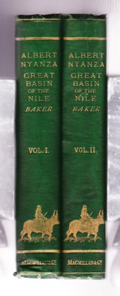 The Albert Nyanza, Great Basin of the Nile, and Explorations of the Nile Sources
