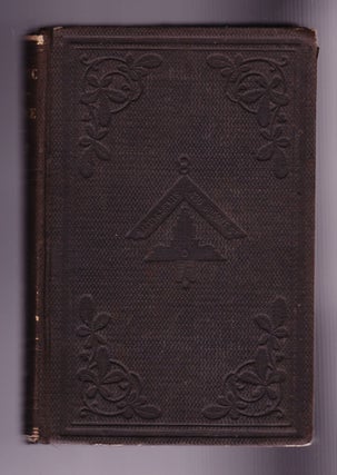 Item #865 A Text Book of Masonic Jurisprudence; Illustrating the Written and Unwritten Laws of...