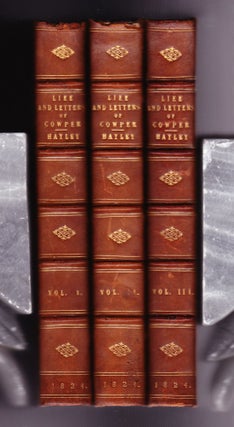Item #875 The Life and Letters of William Cowper, Esq. With Remarks on Epistolary Writers....
