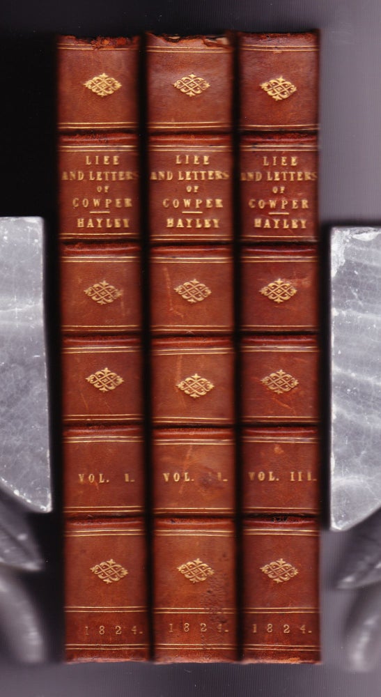 Item #875 The Life and Letters of William Cowper, Esq. With Remarks on Epistolary Writers. William Haley, Esq.