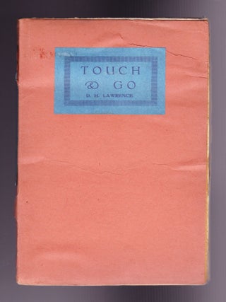 Touch & Go, A Play in Three Acts