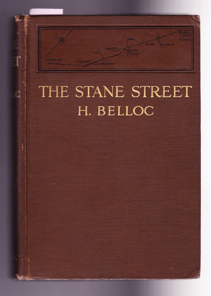 Item #913 The Stane Street. H. Belloc.