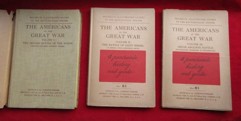 Item #928 The Americans in the Great War, Three Volumes. Michelin Illustrated Guides to the Battlefields.