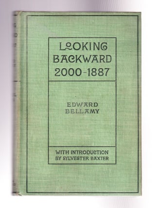 Item #981 Looking Backward, 2000-1887. Edward Bellamy