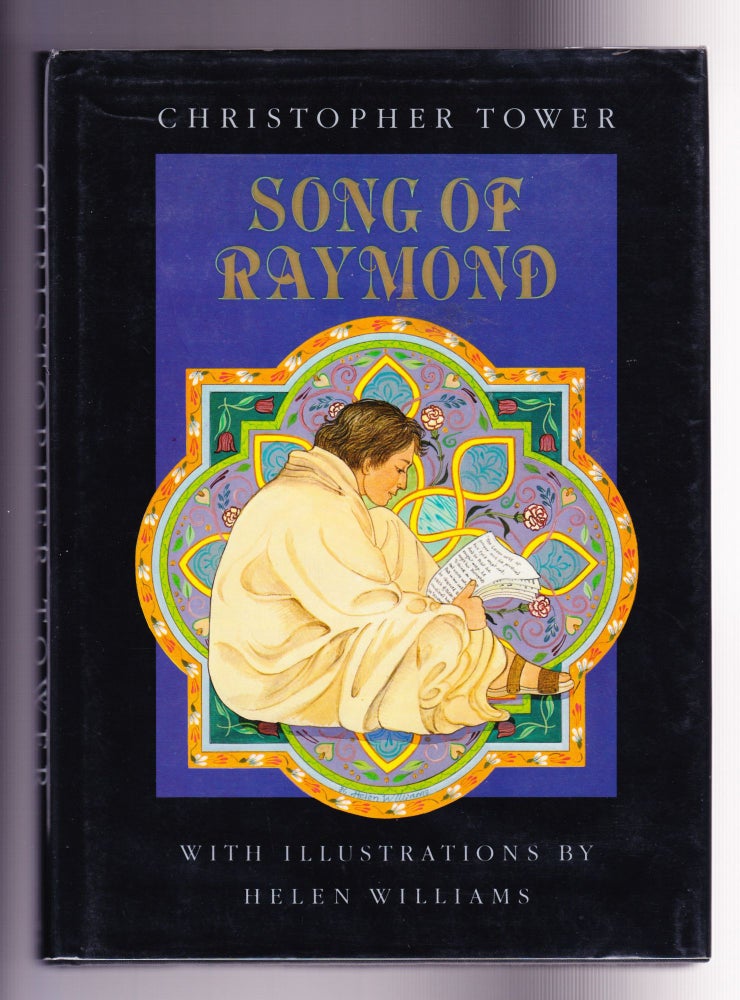 Item #988 Song of Raymond. Christopher Tower.